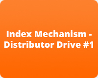 Index Mechanism - Distributor Drive #1