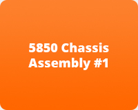 5850 Chassis Assembly #1