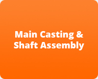 Main Casting & Shaft Assembly